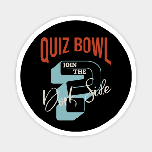 Quiz Bowl Join the Dark Side Magnet